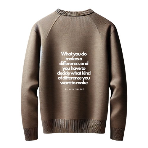 Signature Crew Neck with a Message - Dr. Jane Goodall